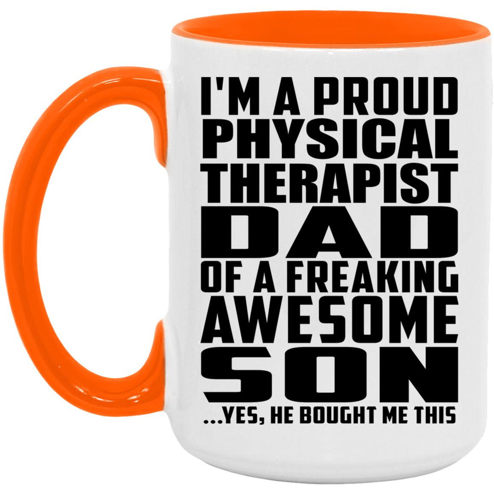 Proud Physical Therapist Dad Of Awesome Son - 15oz Accent Mug Orange