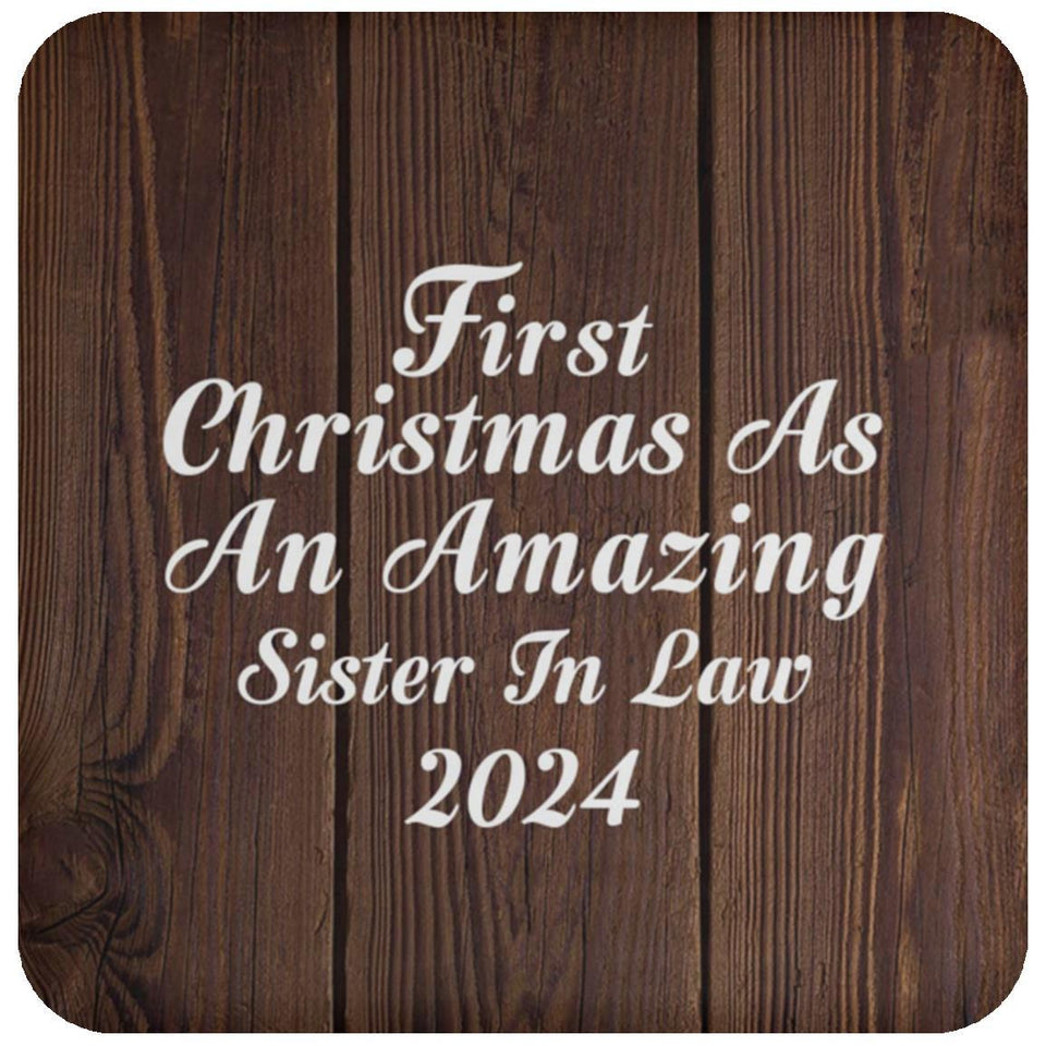 First Christmas As An Amazing Sister In Law 2024 - Drink Coaster D