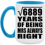 83rd Anniversary Square Root of 6889 Years Mrs Always Right - 15oz Accent Mug Blue