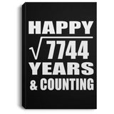 Happy 88th Anniversary Square Root of 7744 Years & Counting - Canvas Portrait