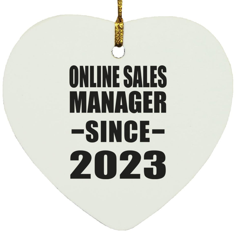 Online Sales Manager Since 2023 - Heart Ornament