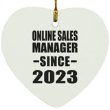 Online Sales Manager Since 2023 - Heart Ornament