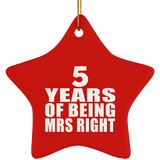 5th Anniversary 5 Years Of Being Mrs Right - Star Ornament