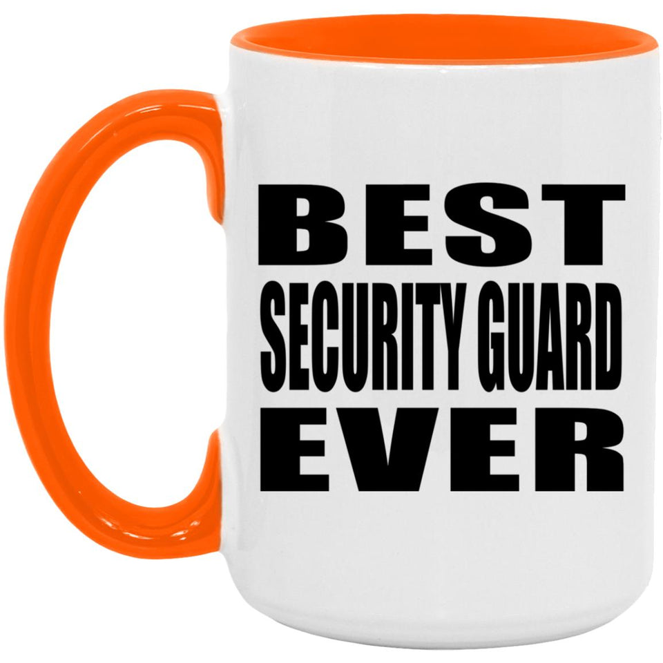 Best Security Guard Ever - 15oz Accent Mug Orange