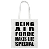 Being Air Force Makes Life Special - Tote Bag White