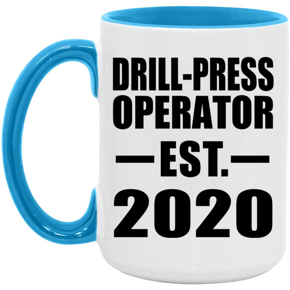 Drill-Press Operator Established EST. 2020 - 15oz Accent Mug Blue