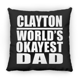 Clayton World's Okayest Dad - Throw Pillow Black
