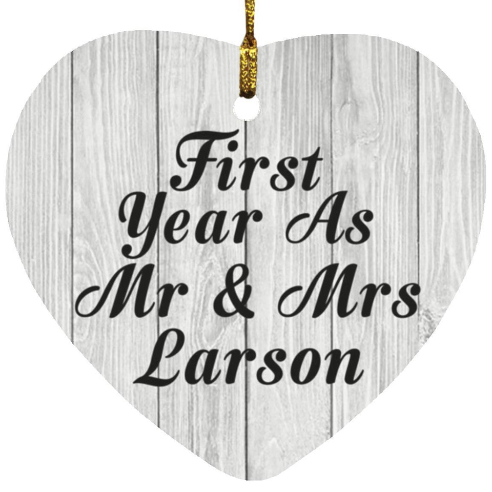 First Year As Mr & Mrs Larson - Heart Ornament F