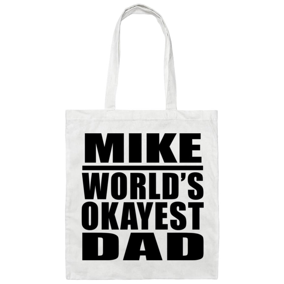 Mike World's Okayest Dad - Tote Bag White