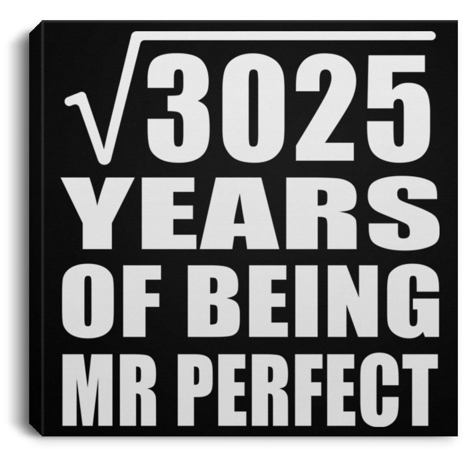 55th Anniversary Square Root of 3025 Years of Mr Perfect - Canvas Square