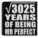 55th Anniversary Square Root of 3025 Years of Mr Perfect - Canvas Square