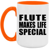 Flute Makes Life Special - 15oz Accent Mug Orange