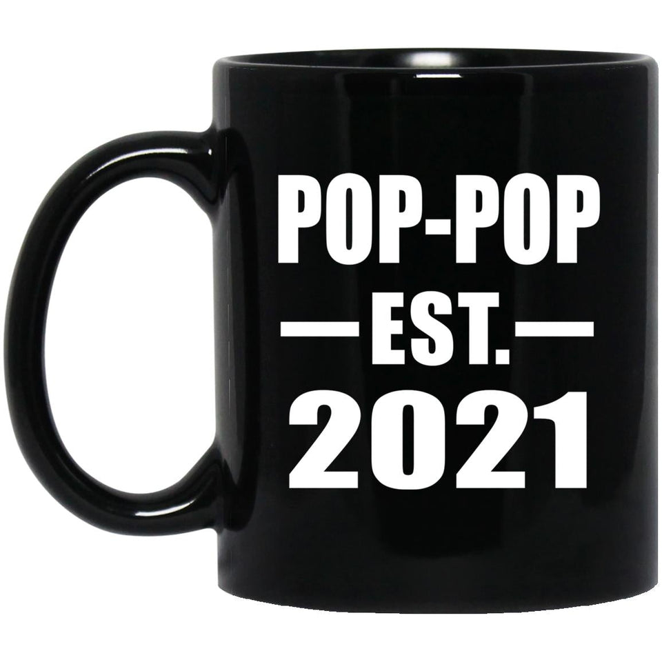 Pop-Pop Established EST. 2021 - 11oz Coffee Mug Black