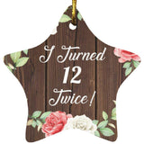 24th Birthday I Turned 12 Twice - Star Ornament A