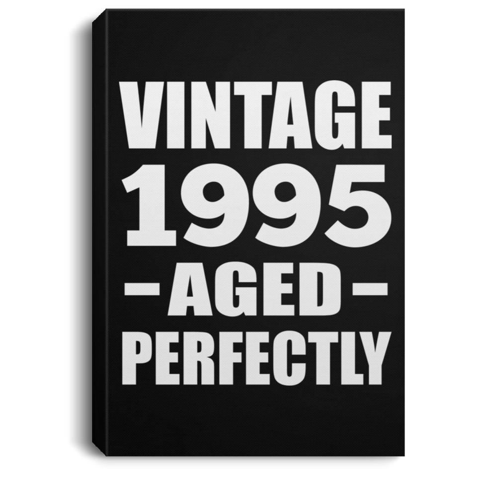 29th Birthday Vintage 1995 Aged Perfectly - Canvas Portrait