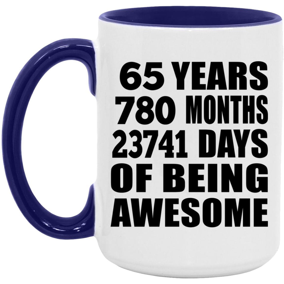65th Birthday 65 Years 780 Months 23741 Days Of Awesome - 15oz Accent Mug Purple