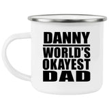 Danny World's Okayest Dad - 12oz Camping Mug