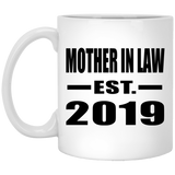 Mother In Law Established EST. 2019 - 11oz Coffee Mug