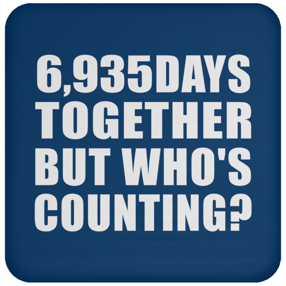 19th Anniversary 6,935 Days Together But Who's Counting - Drink Coaster