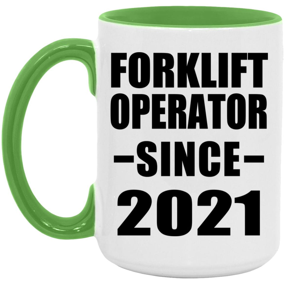 Forklift Operator Since 2021 - 15oz Accent Mug Green