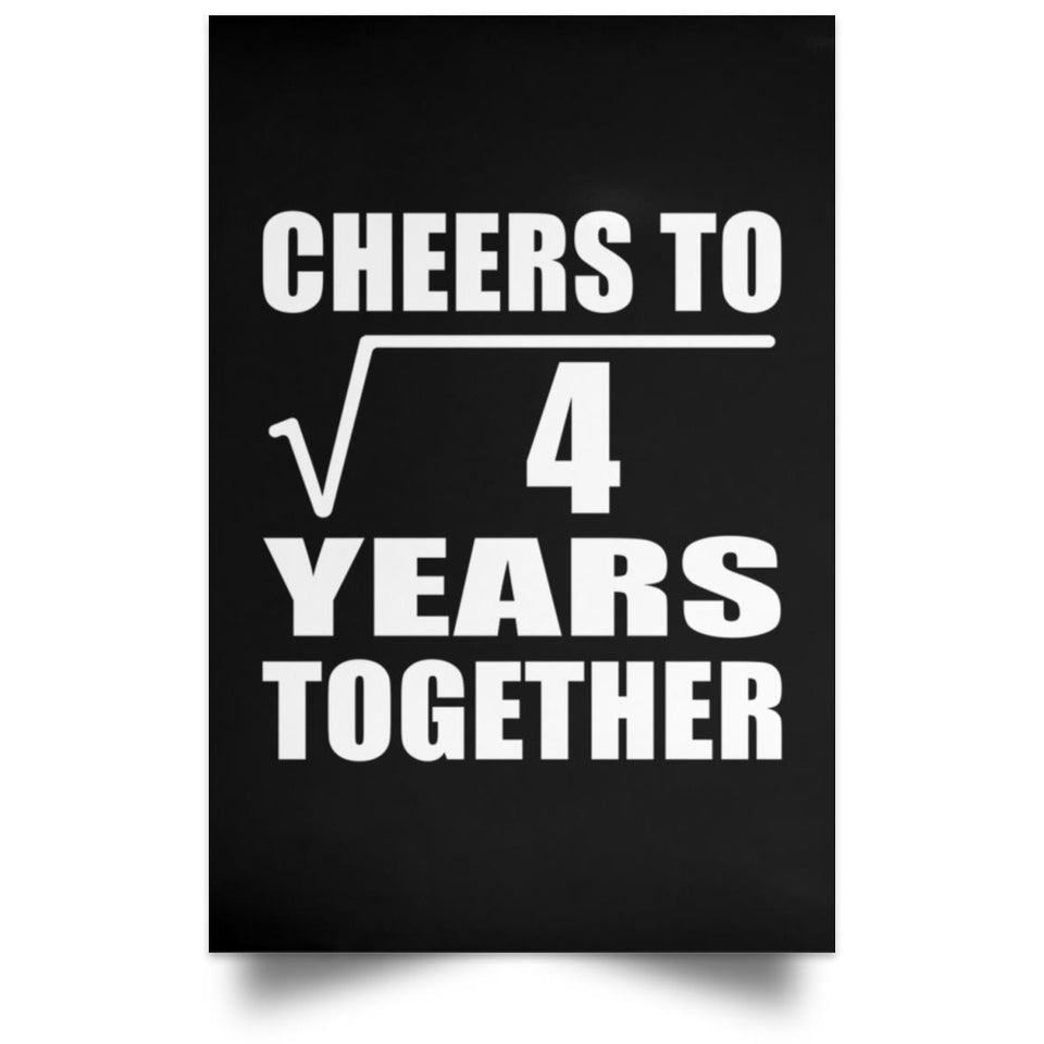 2nd Anniversary Cheers To Square Root of 4 Years Together - Poster Portrait