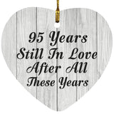 95th Anniversary 95 Years Still In Love After These Years - Heart Ornament F