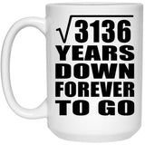 56th Anniversary Square Root of 3136 Years Down Forever To Go - 15oz Coffee Mug