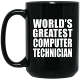 World's Greatest Computer Technician - 15 Oz Coffee Mug Black