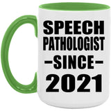 Speech Pathologist Since 2021 - 15oz Accent Mug Green