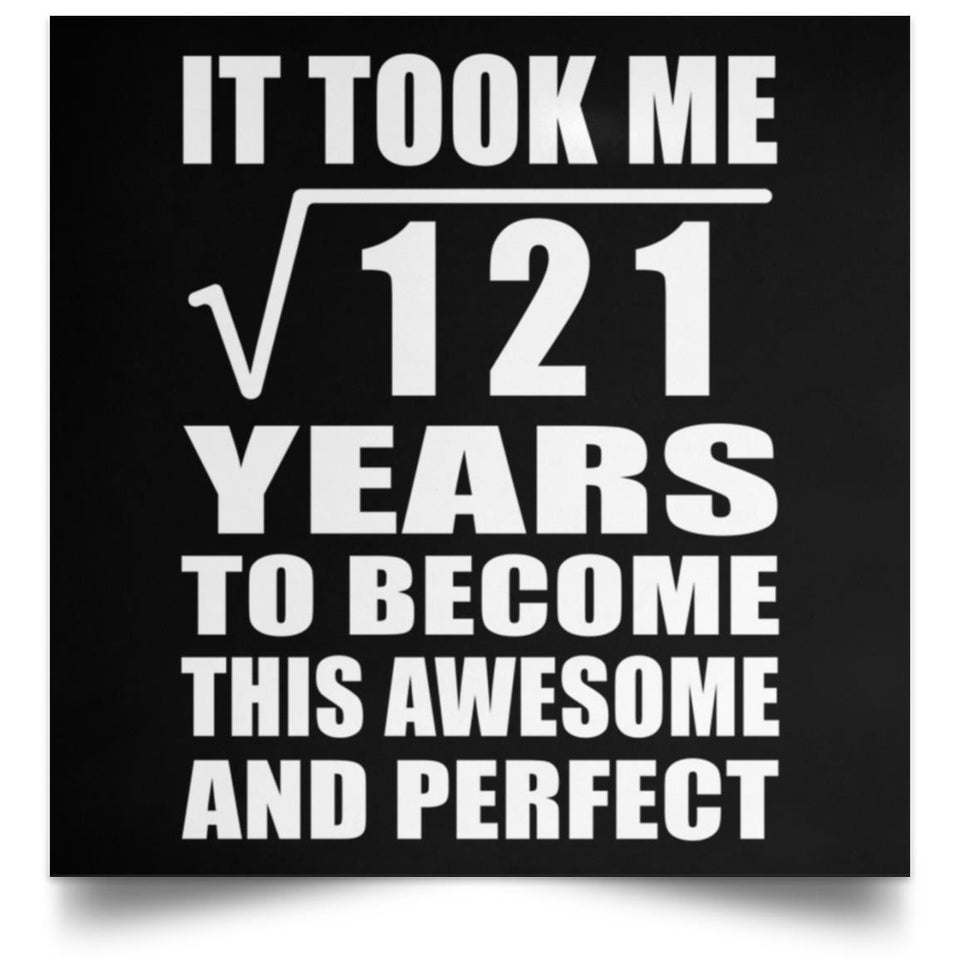11th Birthday Took Square Root of 121 Years To Awesome - Poster Square