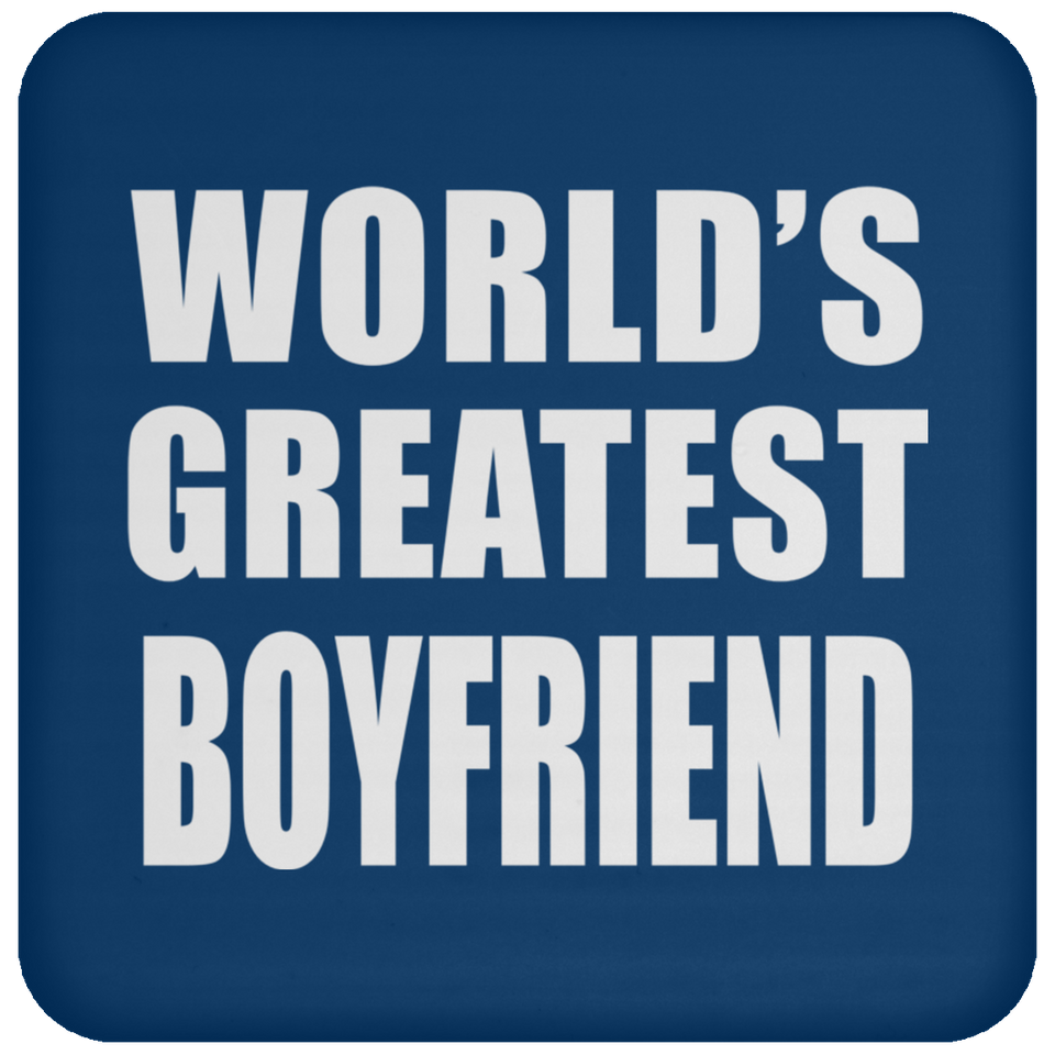 World's Greatest Boyfriend - Drink Coaster