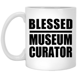 Blessed Museum Curator - 11oz Coffee Mug