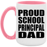 Proud School Principal Dad - 15oz Accent Mug Pink