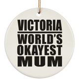Victoria World's Okayest Mum - Circle Ornament
