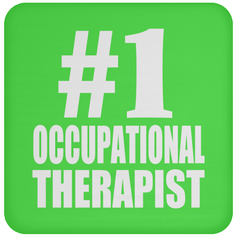 Number One #1 Occupational Therapist - Drink Coaster