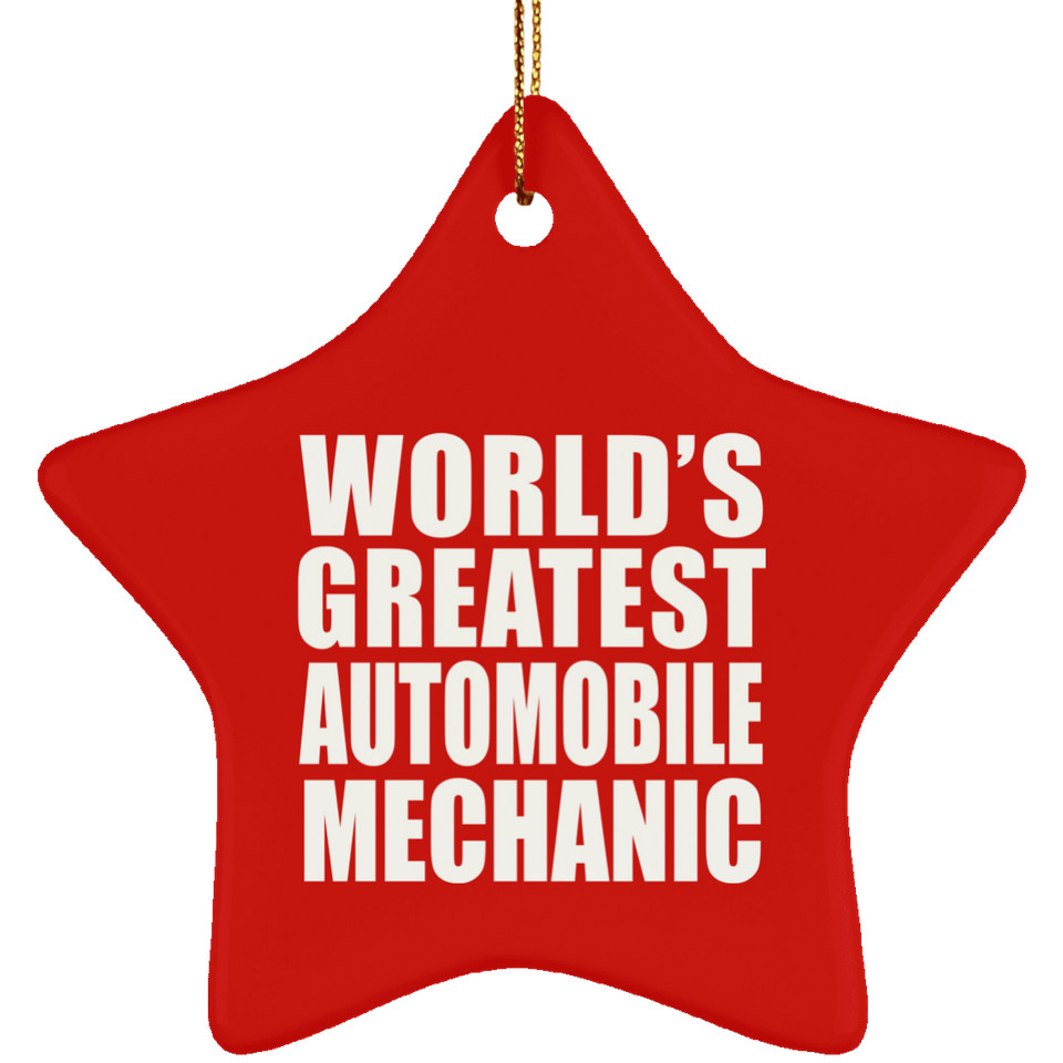 World's Greatest Automobile Mechanic - Star Ornament