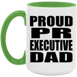 Proud PR Executive Dad - 15oz Accent Mug Green