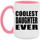 Coolest Daughter Ever - 15oz Accent Mug Pink