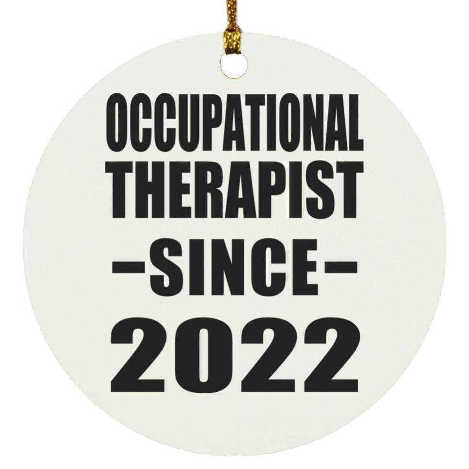 Occupational Therapist Since 2022 - Circle Ornament