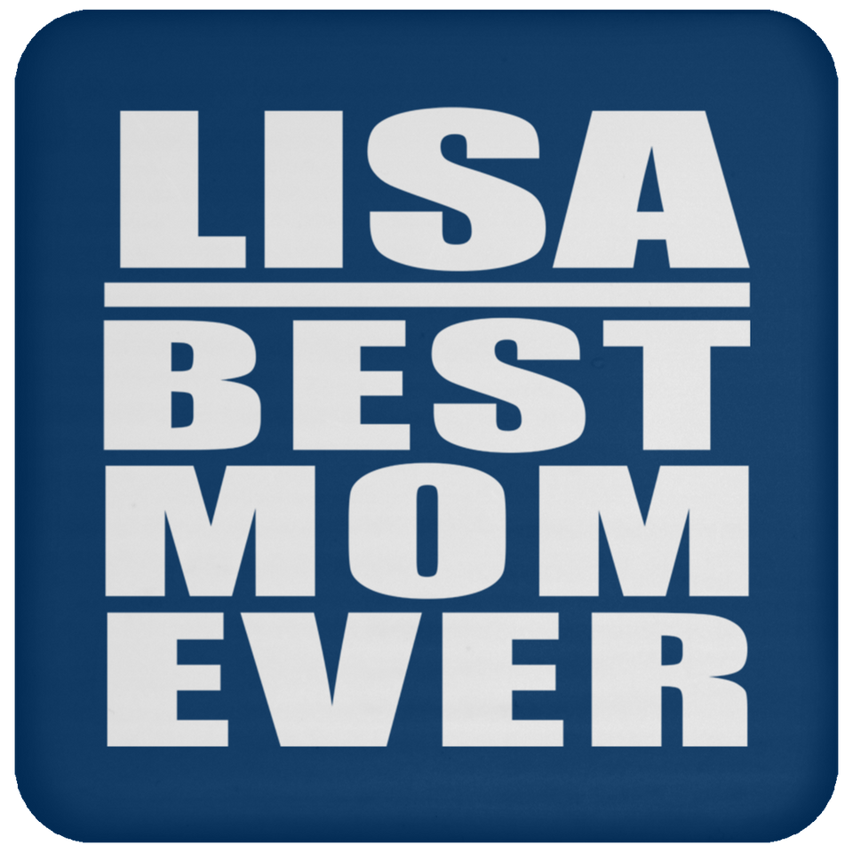 Lisa Best Mom Ever - Drink Coaster