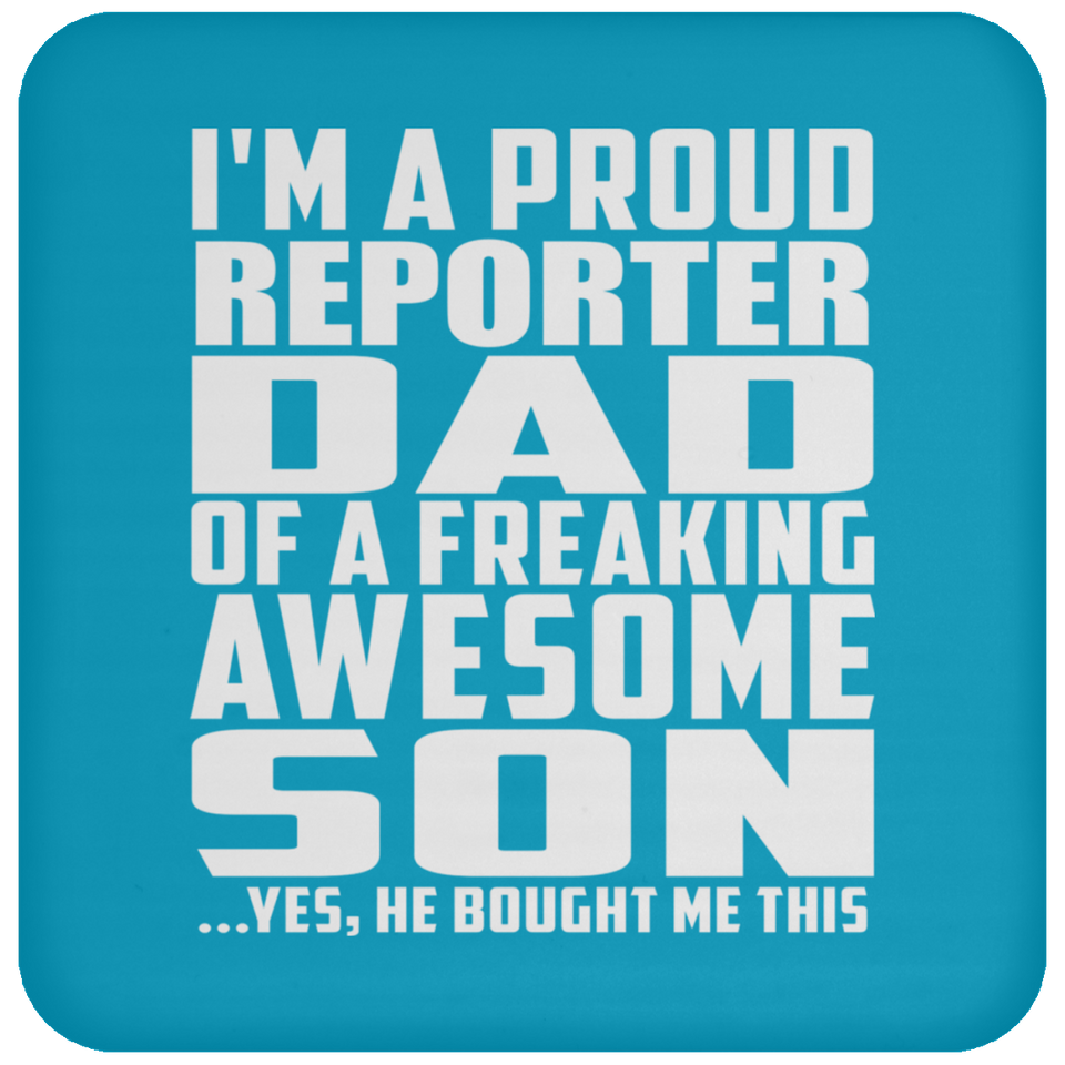 Proud Reporter Dad Of Awesome Son - Drink Coaster