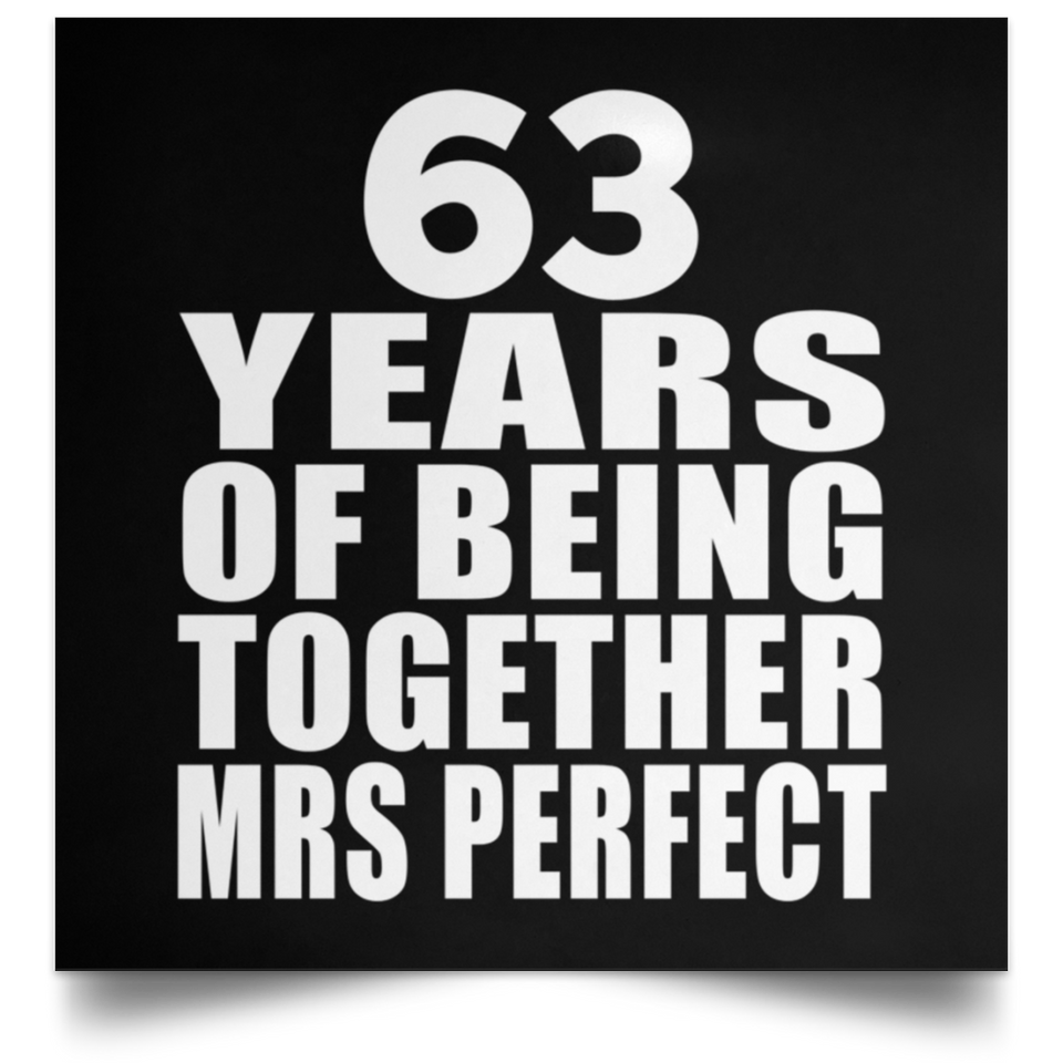 63rd Anniversary 63 Years Of Being Mrs Perfect - Poster Square