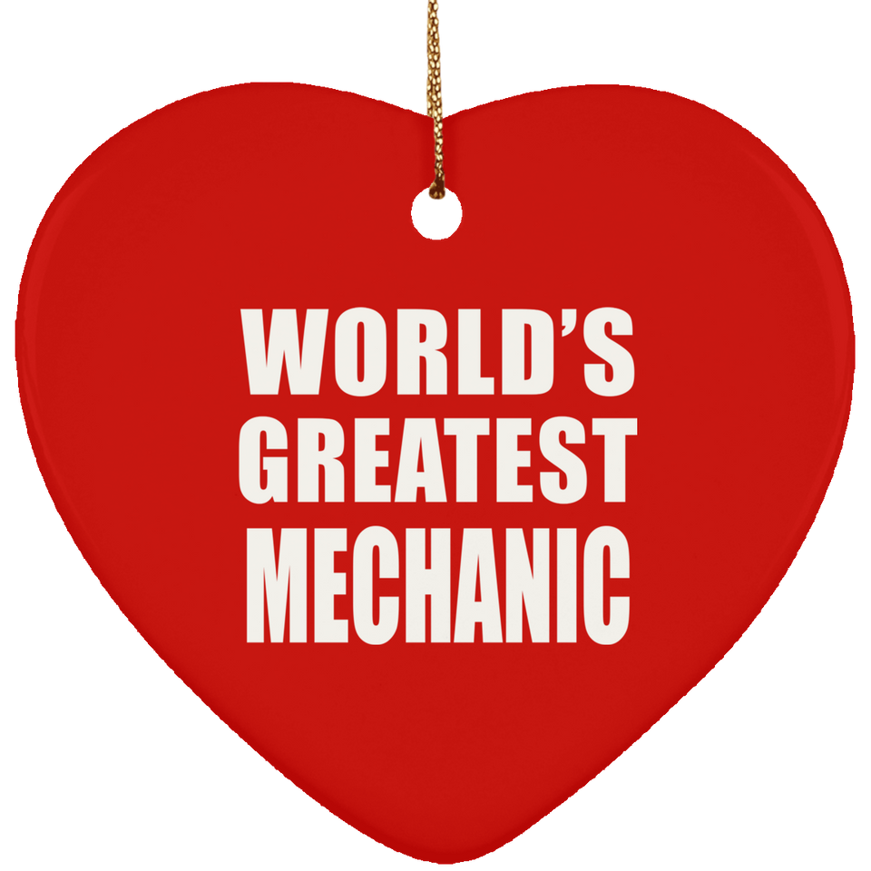 World's Greatest Mechanic - Heart Ornament