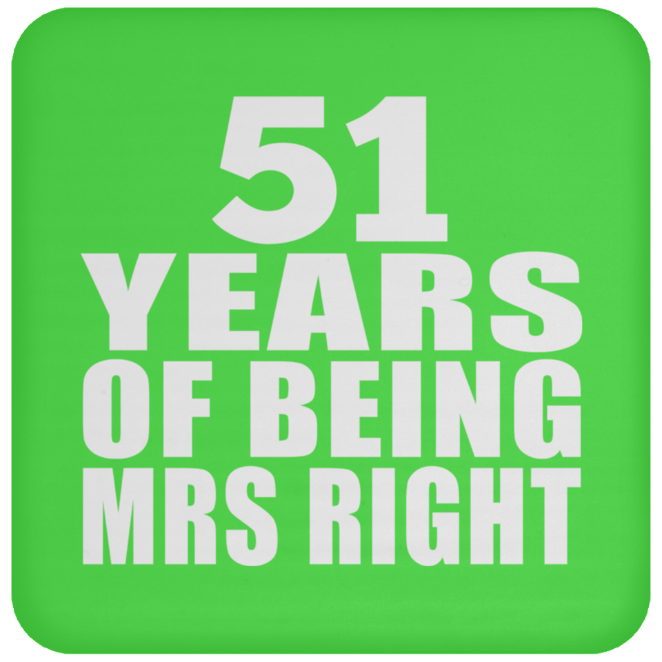 51st Anniversary 51 Years Of Being Mrs Right - Drink Coaster