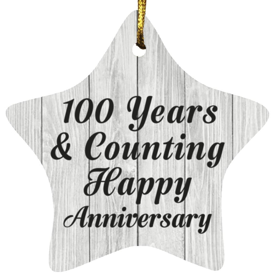 100th Anniversary 100 Years & Counting Happy Anniversary - Star Ornament F