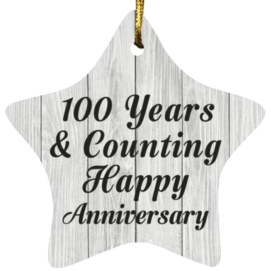 100th Anniversary 100 Years & Counting Happy Anniversary - Star Ornament F