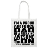 Proud Air Force Dad Of Awesome Son - Tote Bag White