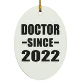 Doctor Since 2022 - Oval Ornament