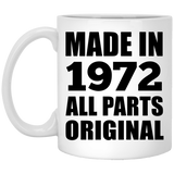 52nd Birthday Made in 1972 All Parts Original - 11oz Coffee Mug