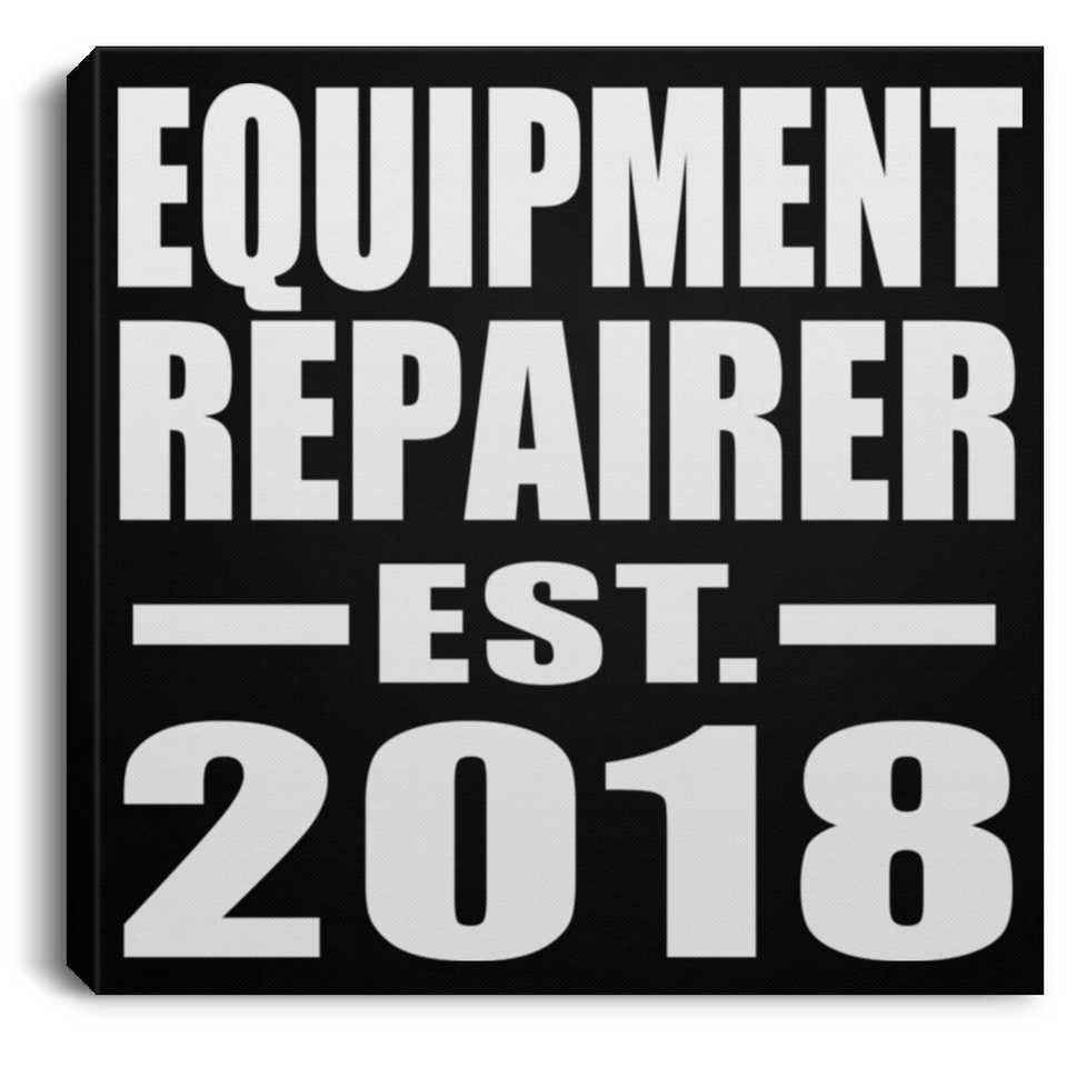 Equipment Repairer Established EST. 2018 - Canvas Square